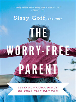 cover image of The Worry-Free Parent
